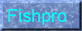Fishpro